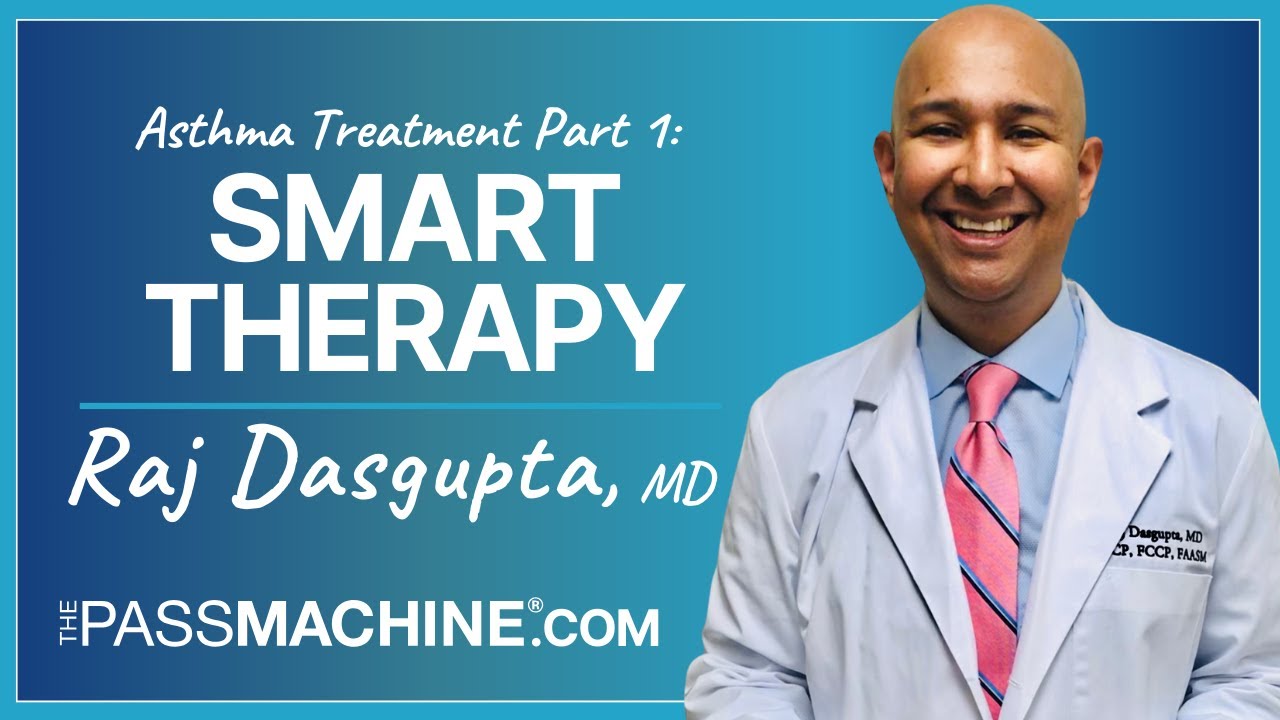 Asthma Treatment Part 1: SMART Therapy