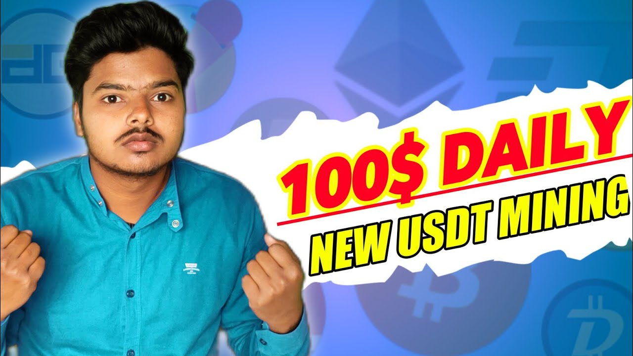 New usdt mining | USDT Mining Sites 2022 | USDT MINING | USDT | NEW USDT MINING SITES |