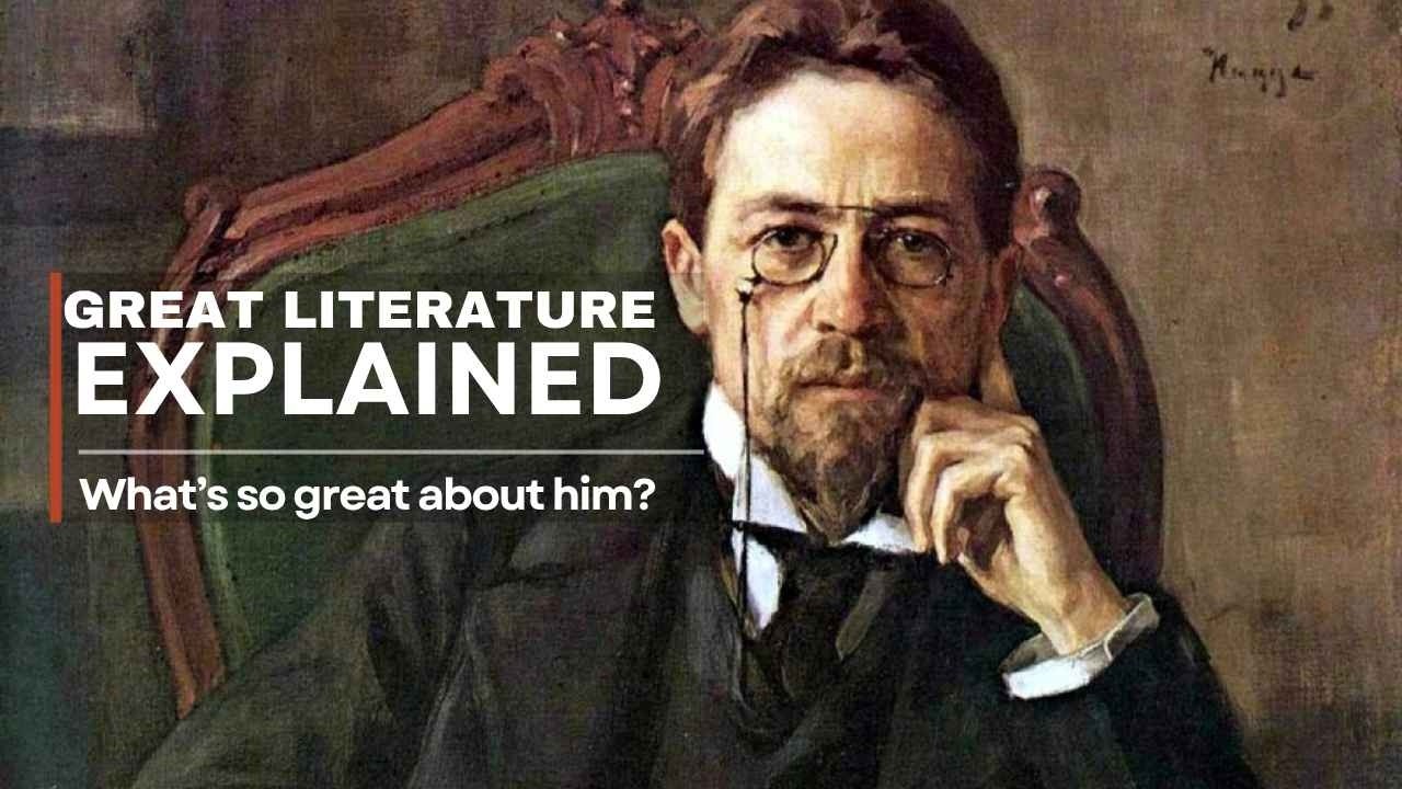 Anton Chekhov in 5 Minutes: The Doctor Who Changed Literature Forever