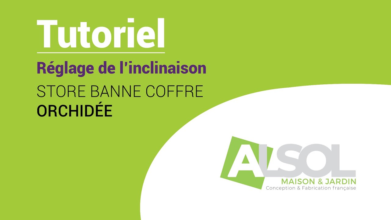 Store banne coffre Orchidée - Régler l'inclinaison du store banne