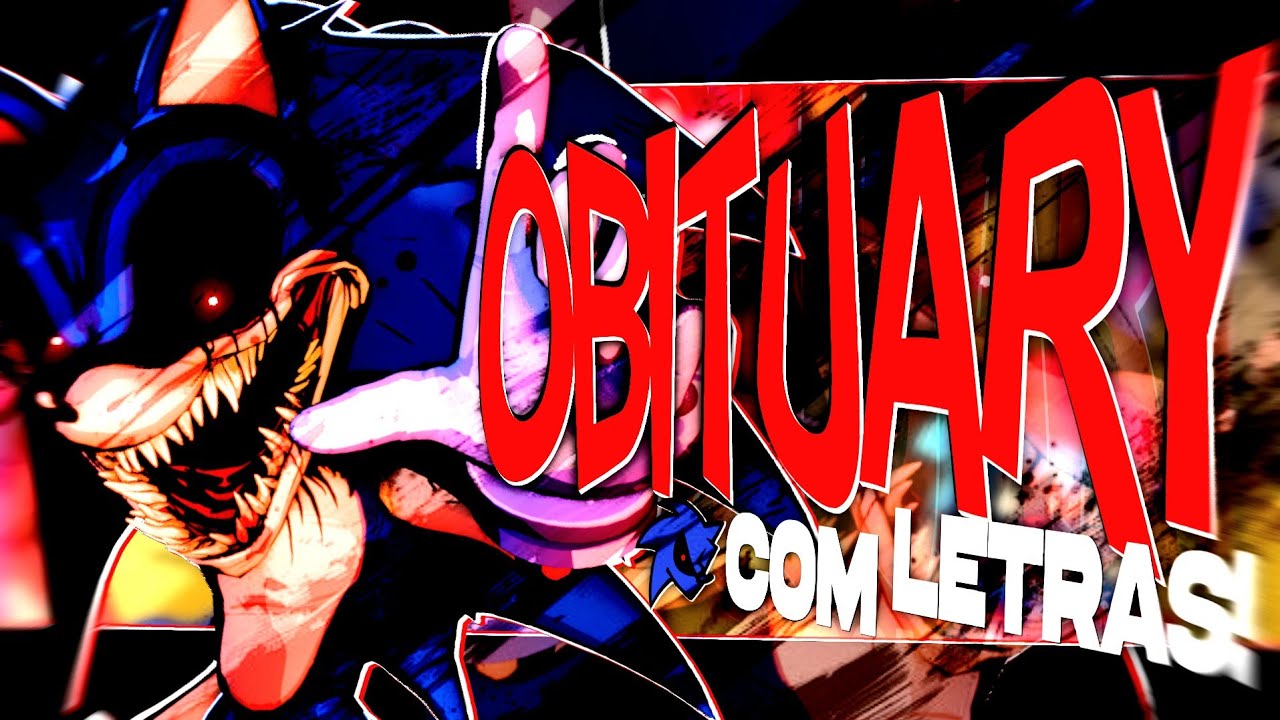 🩸 | Obituary (Sonic Legacy) | Com Letras!