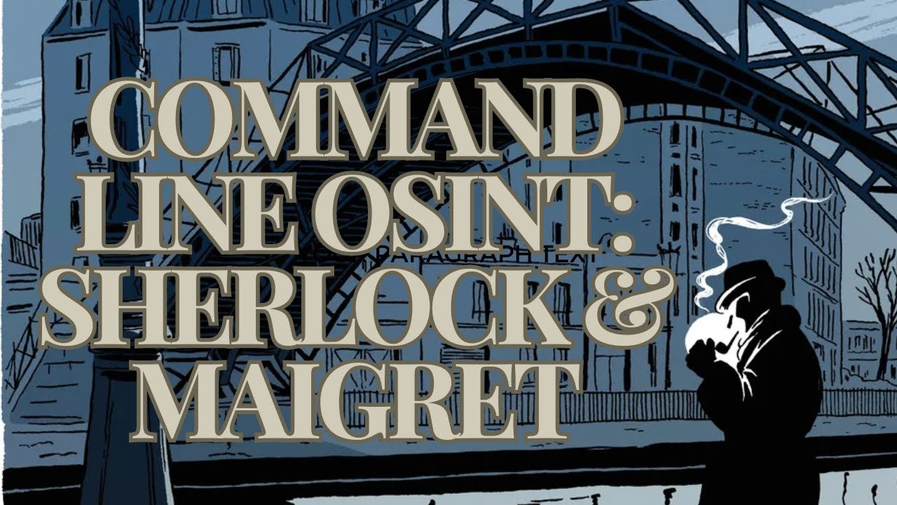 Command Line OSINT : Sherlock & Maigret