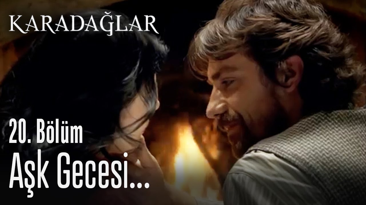 Aşk gecesi... - Karadağlar 20. Bölüm
