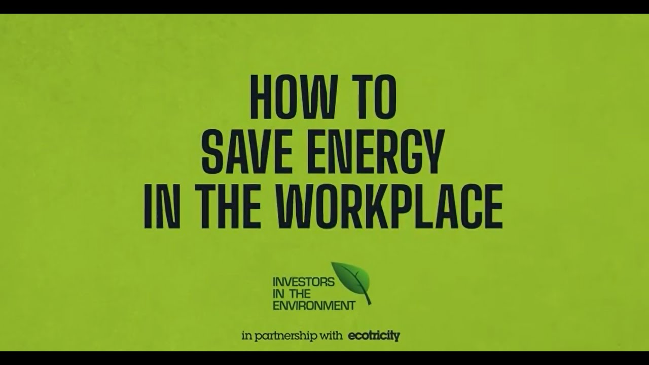 Top tips for energy saving in the workplace