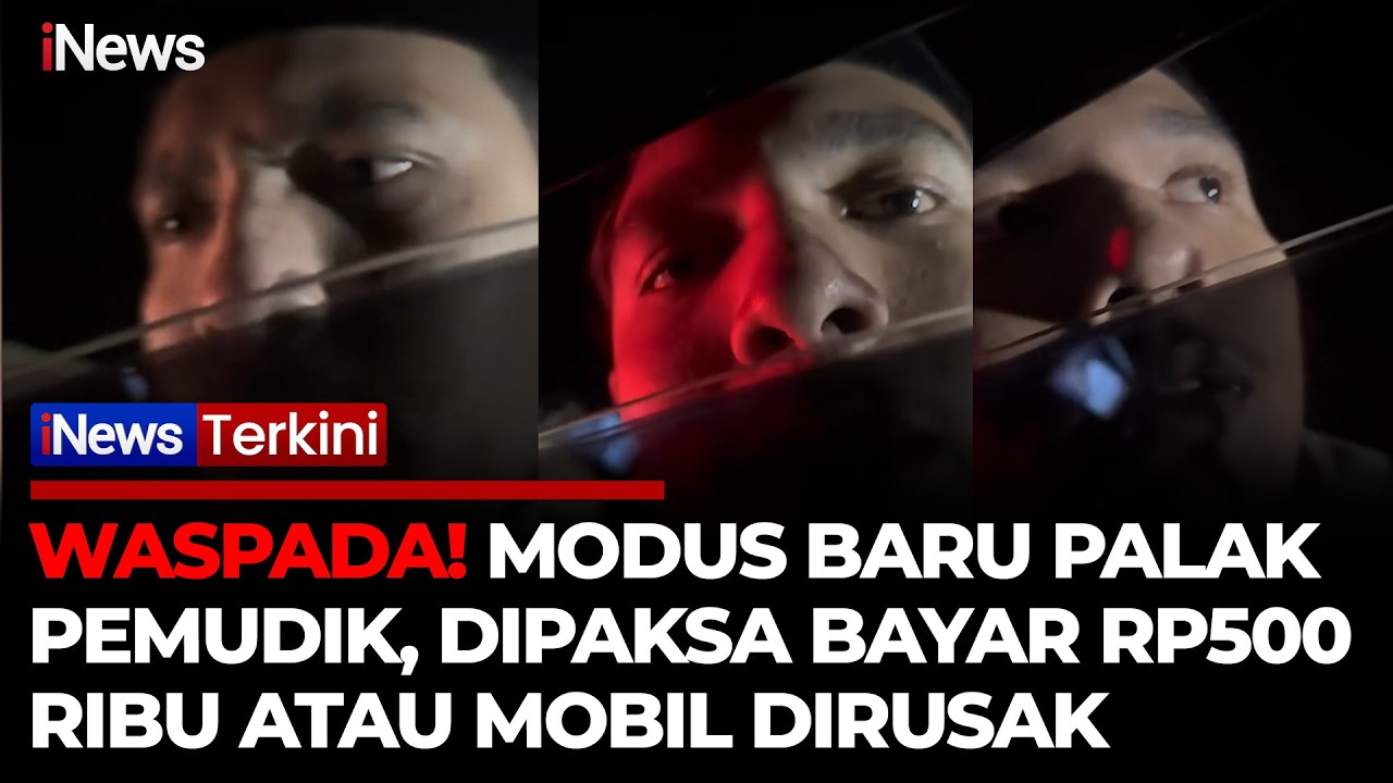 VIRAL! Sekelompok Warga Palak Pemudik Rp500 Ribu untuk Kawal, Ancam Pecahkan Spion | iNews Terkini