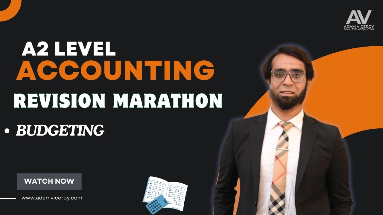 Day 17: Budgeting 5 | A2 Revision Marathon | Adam Viceroy