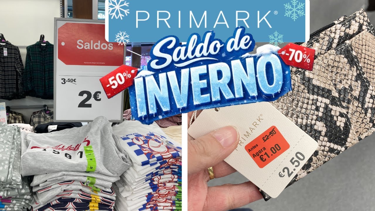 PRIMARK - SALDOS de INVERNO - Portugal 2026