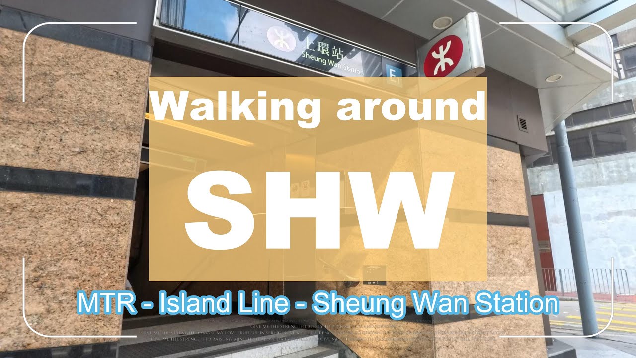 [4K] Walking Around Sheung Wan Station Streets | 上環站 | Island Line, MTR, Hong Kong