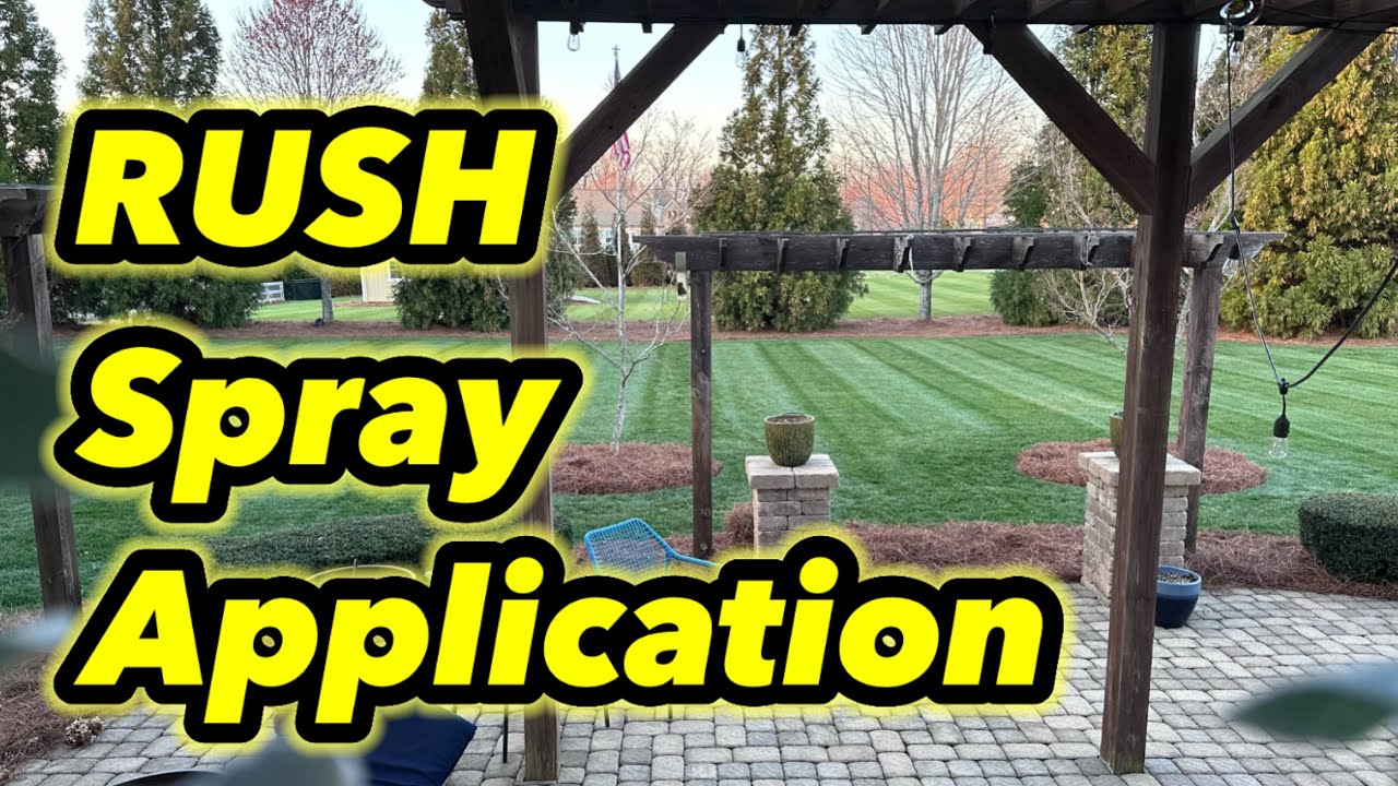 RUSH Liquid Spray Application Trying To BEAT the RAIN