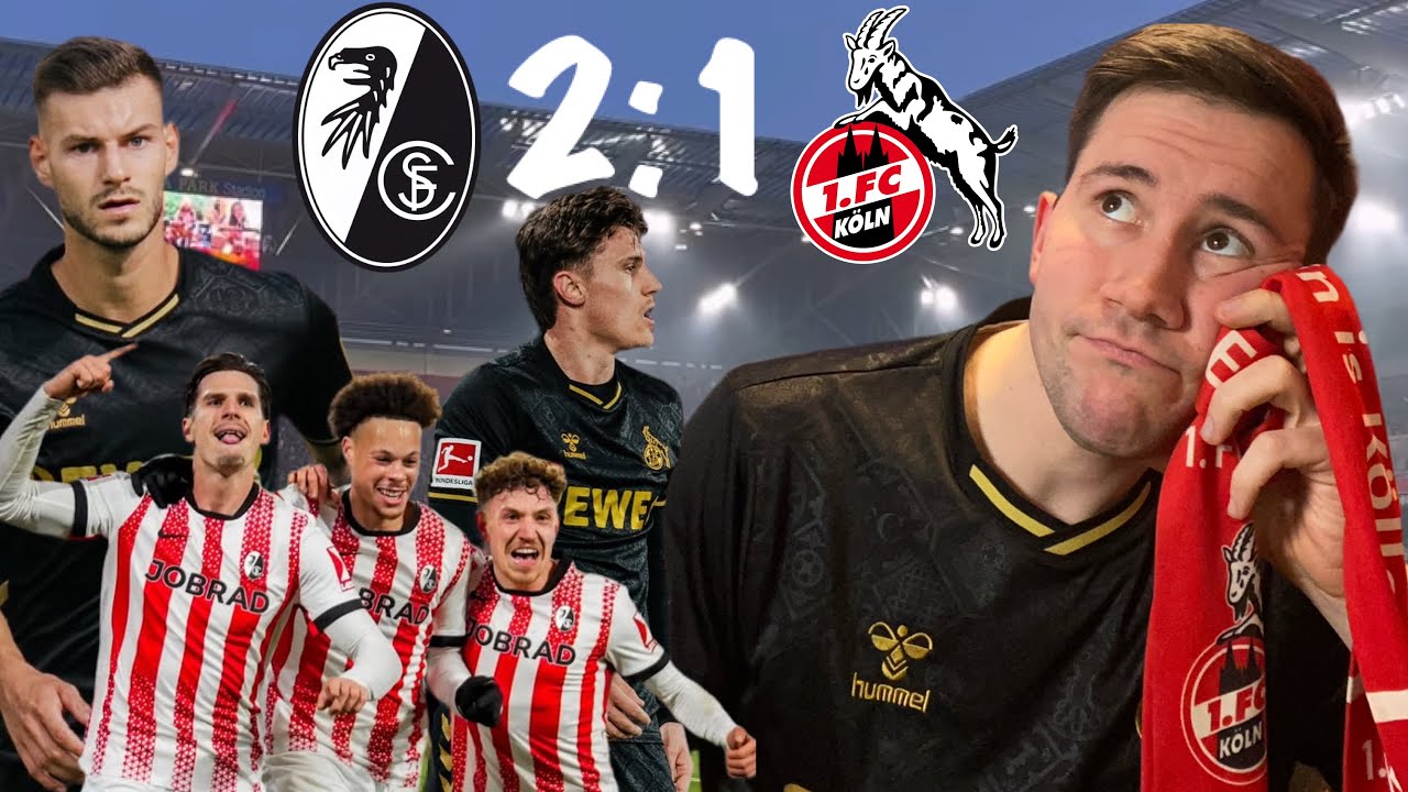 SC Freiburg - 1. FC Köln 2:1 | Geführt und doch verloren😕