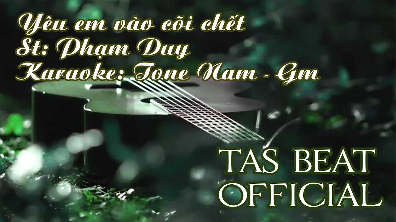 Karaoke Yêu em vào cõi chết - Tone Nam | TAS BEAT