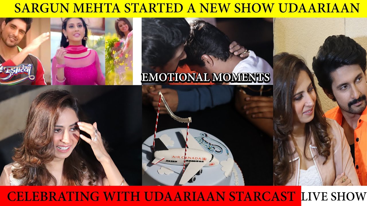 Sargun mehta started a new show Udaariaan l Emotional moments l Cake cutting and celebrating