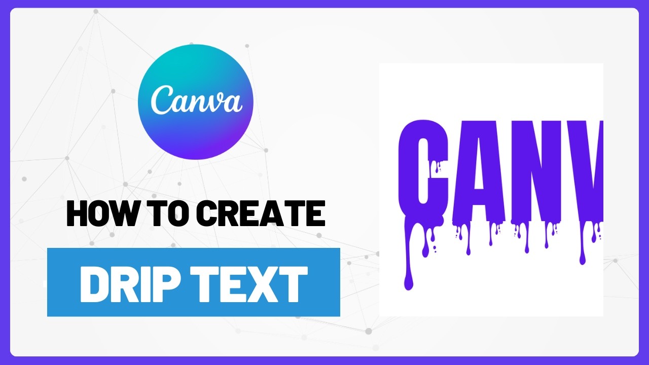 How to Create Dripping Text Effects in Canva (Quick Tutorial)