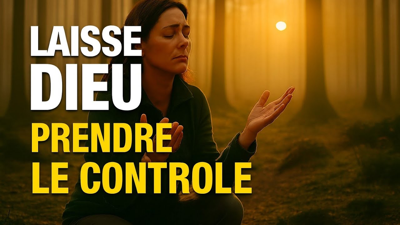 Arrête de Résister  Dieu Veut Prendre le Contrôle Maintenant