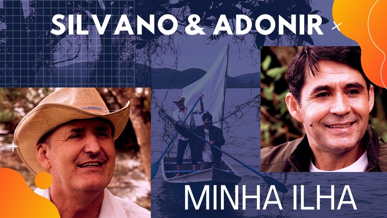 Silvano & Adonir - Minha Ilha (Clipe Oficial)