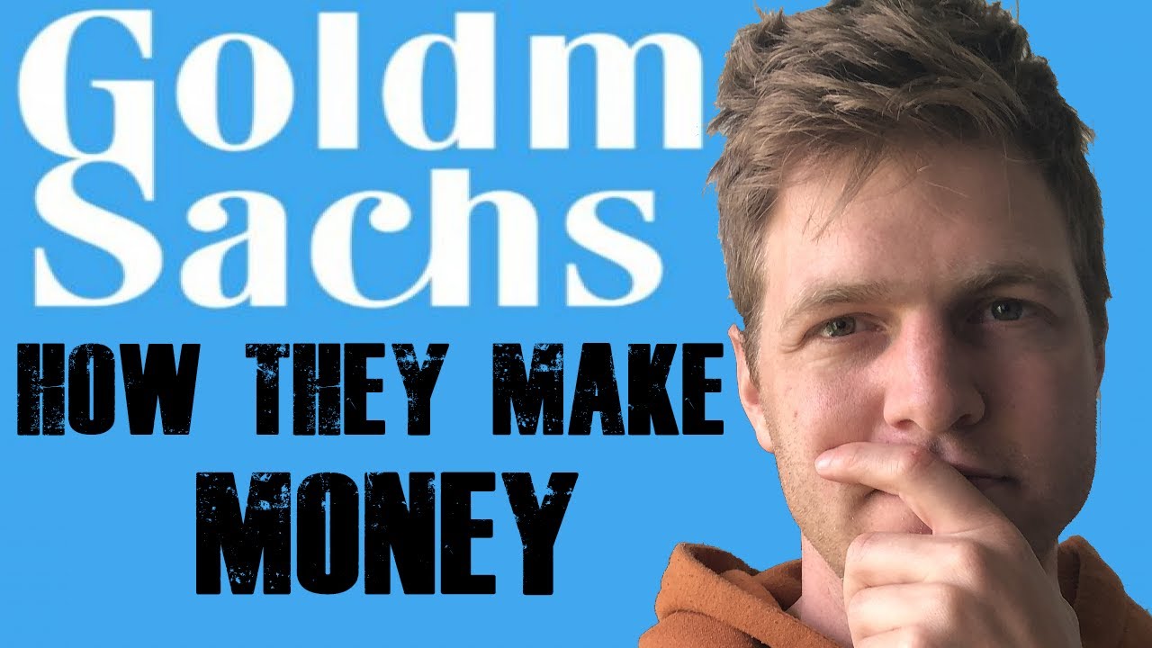 Goldman Sachs | How they make money ?