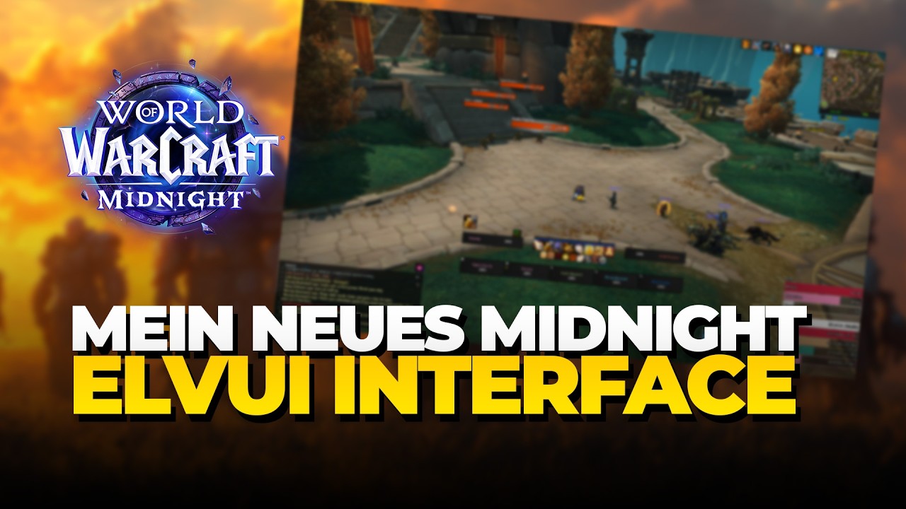 Mein ElvUI Setup für WoW Midnight: Clean, Schnell & Inkl. Profile!