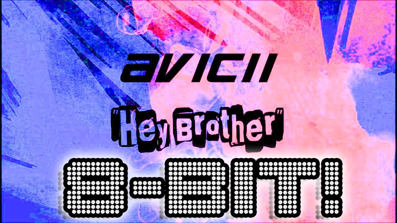 Avicii - Hey Brother | 8-Bit
