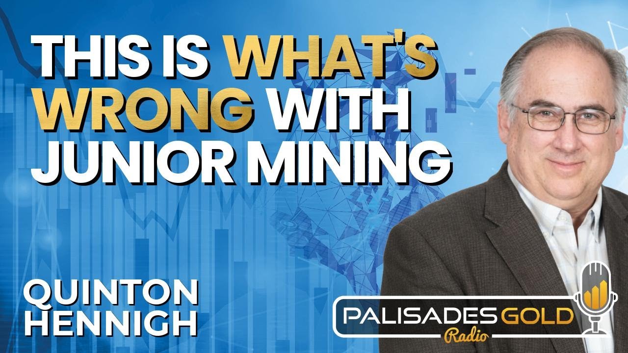 Quinton Hennigh: The Next Big Discovery | The Geologist's Playbook for Gold & Critical Minerals