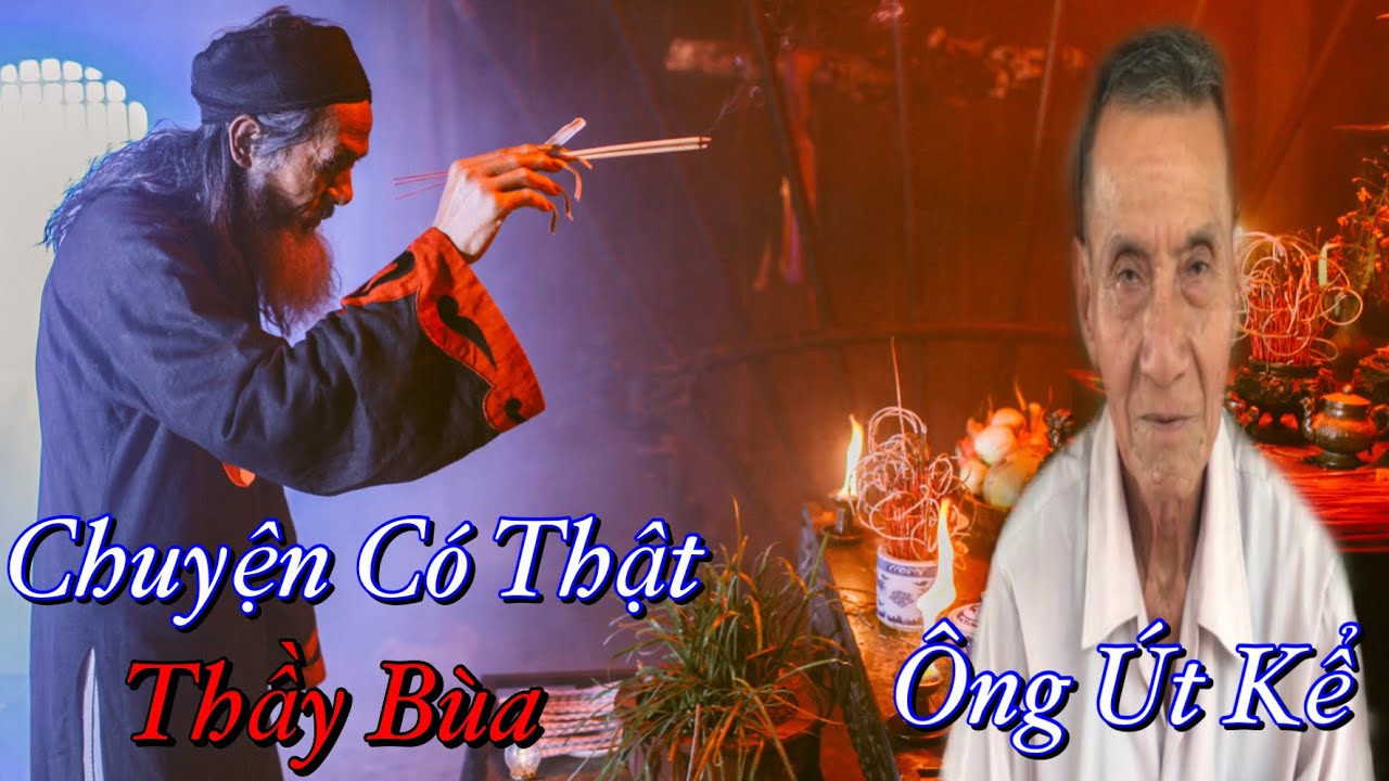Chuyện Có Thật Thầy Bùa...