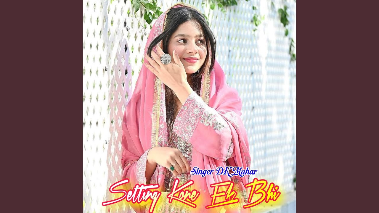 Setting Kone Ek Bhi