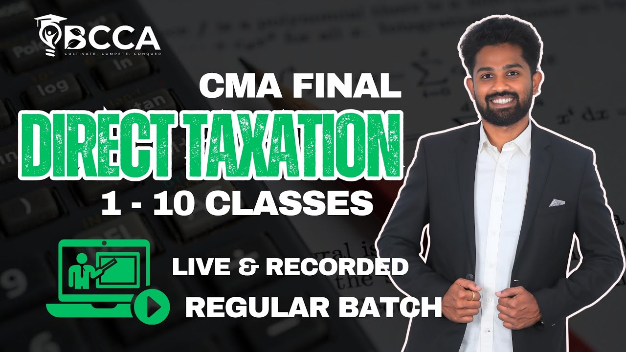 CMA FINAL DT REGULAR BATCH - FIRST 10 CLASSES. 