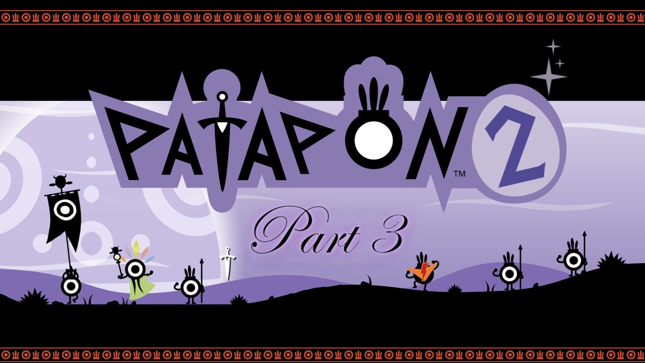 Forgivness??? And The True Enemy - Patapon 2  - Part 3