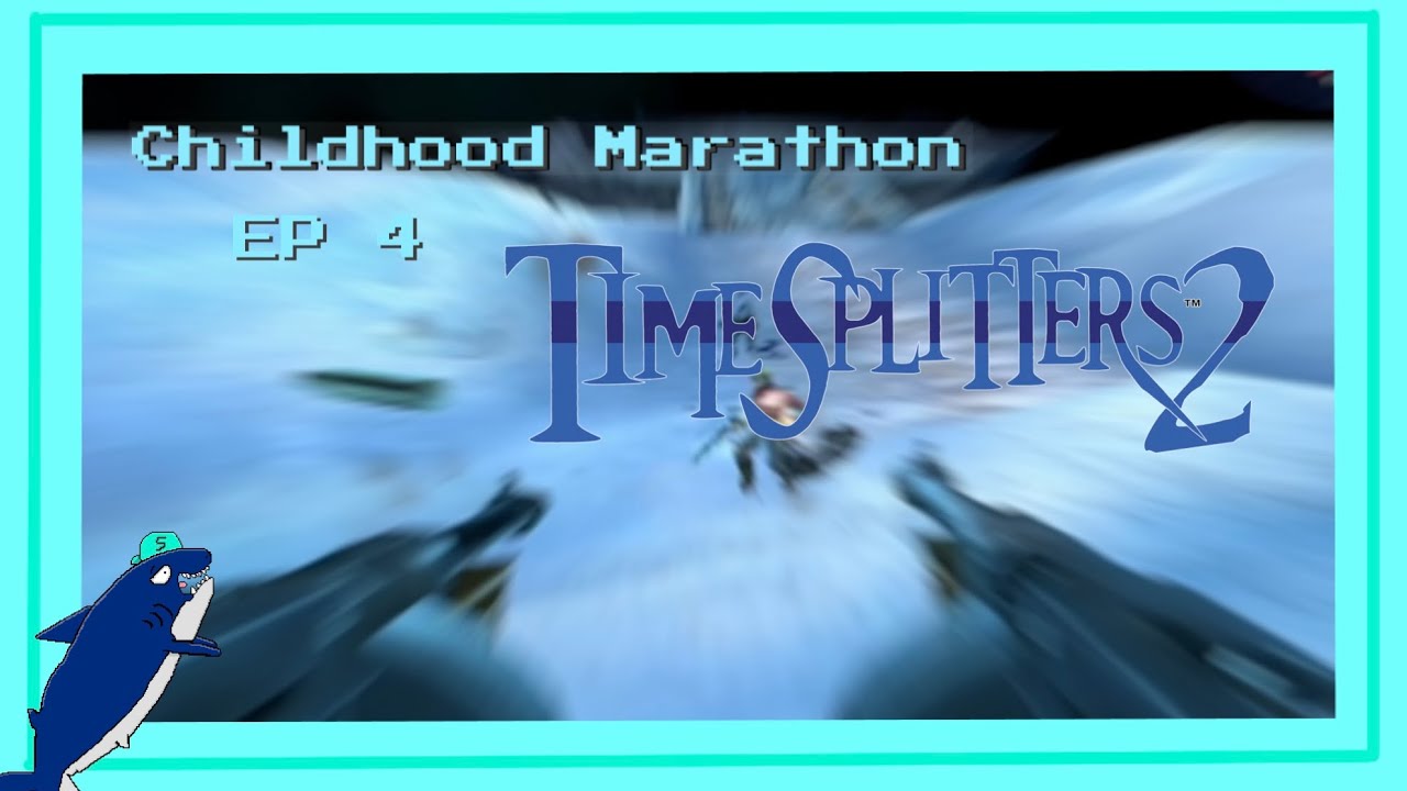 CHILDHOOD MARATHON Ep 4 | Timesplitters 2 (PS2)