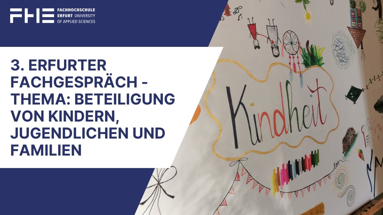 3. Erfurter Fachgespräch - Thema: Beteiligung von Kindern, Jugendlichen und Familien