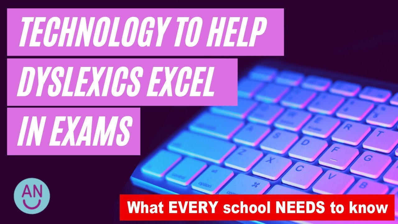 Dyslexia apps - Technology to help dyslexics excel in exams - ESSENTIAL viewing for all educators