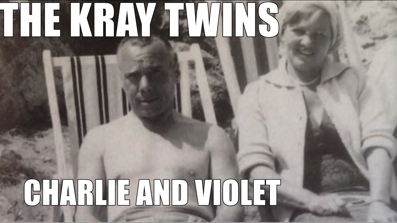The Kray Twins - Charlie And Violet