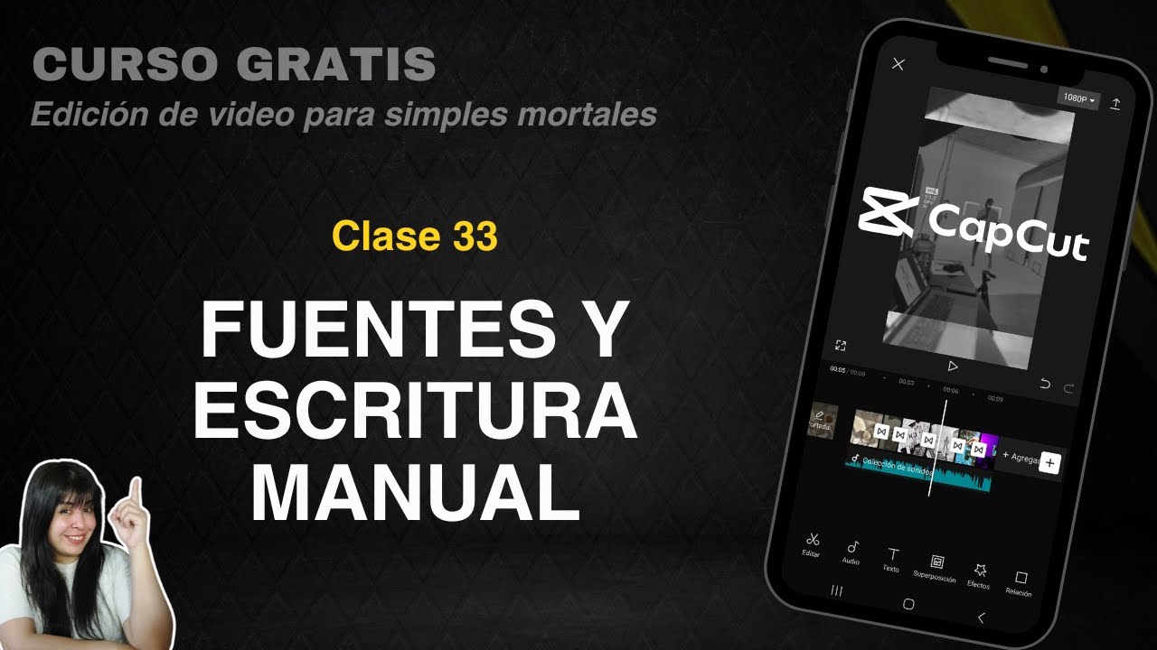Cómo subir fuentes y escribir a mano en CapCut | Curso gratuito de edición de video con celular