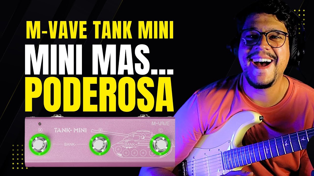 Mvave TANK MINI – Pedaleira MINI SÓ NO NOME (Boa e barata)