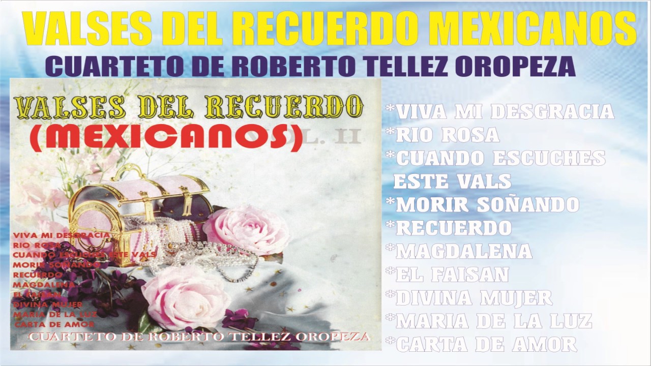 •♥•♥•♥•♥ ☜VALSES MEXICANOS DEL RECUERDO☞ ♥•♥•♥•♥•♥•  (ACP 843)