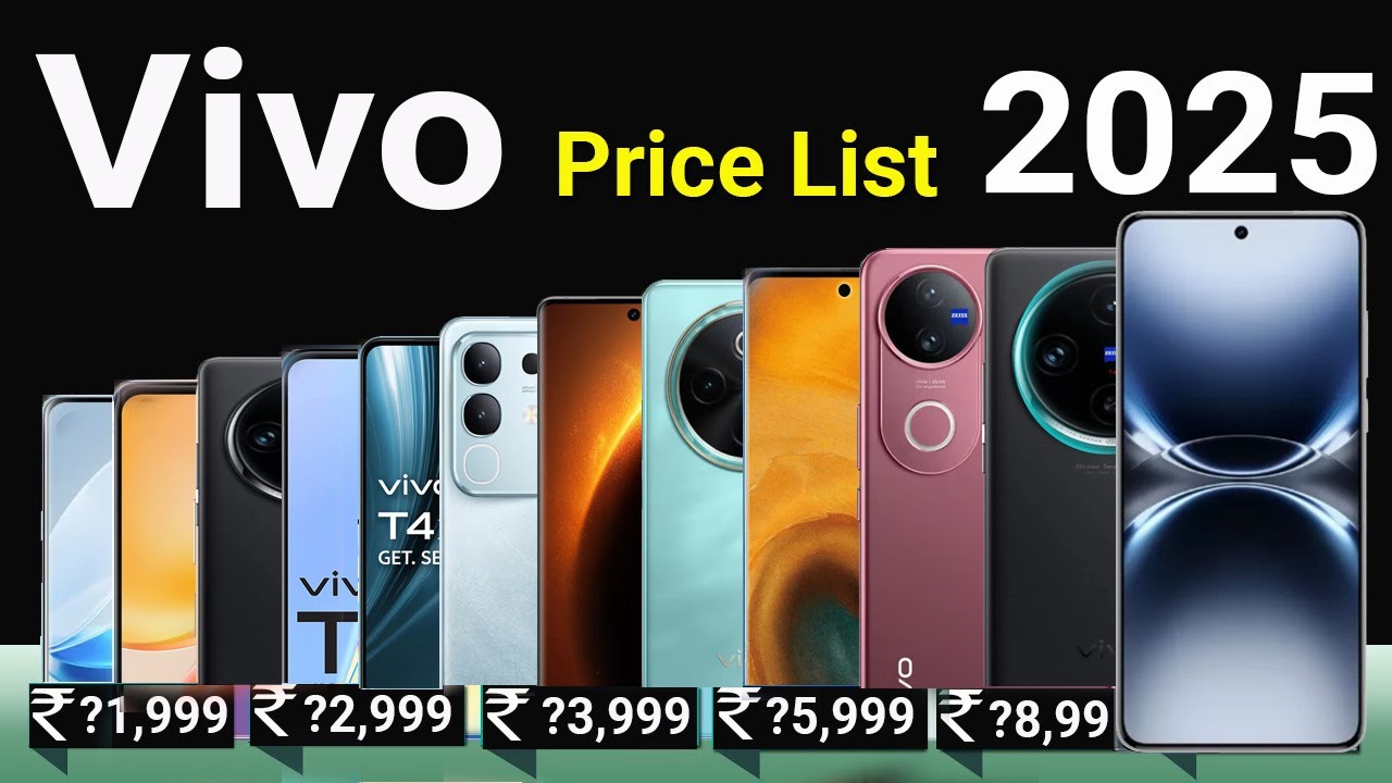 vivo All New & Best Phones Price List 2025