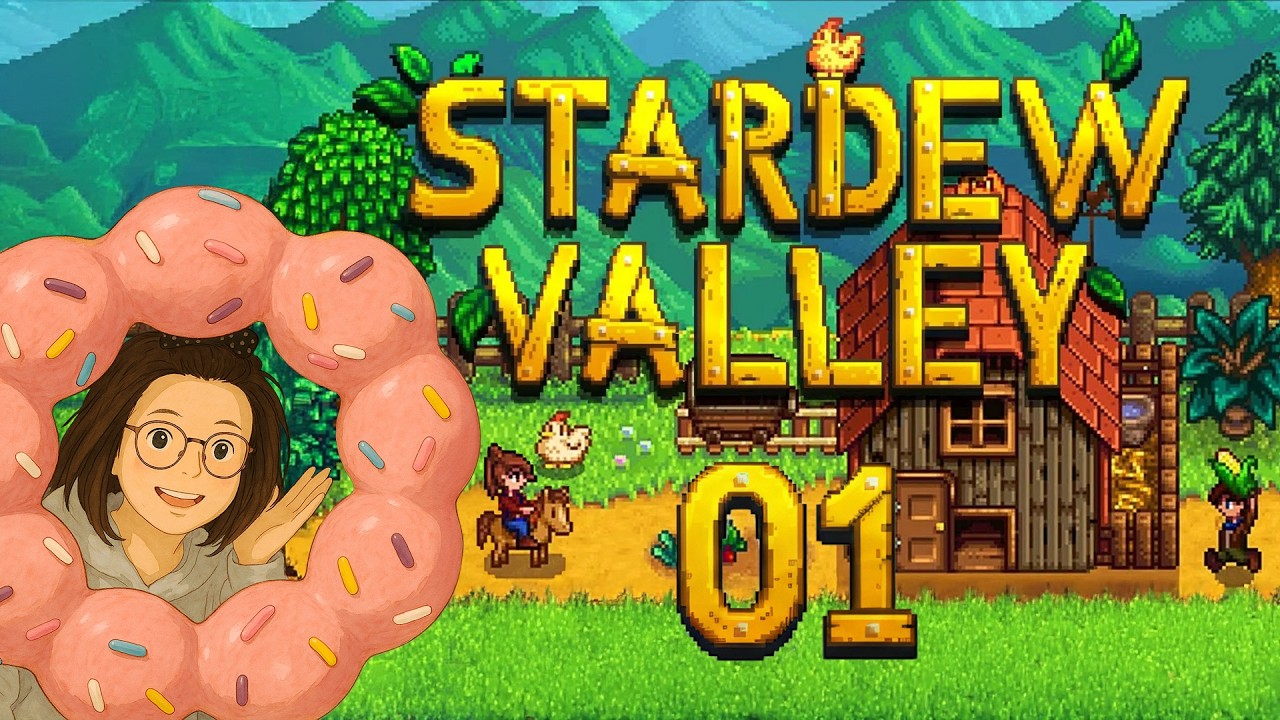 Stardew Valley  [1] - A Fresh Start!