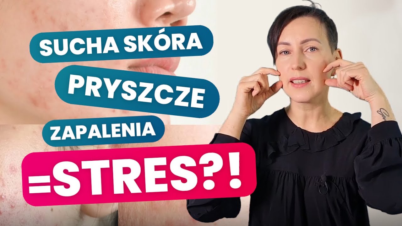 Objawy STRESU na sk&oacute;rze - jak jej wtedy pom&oacute;c?