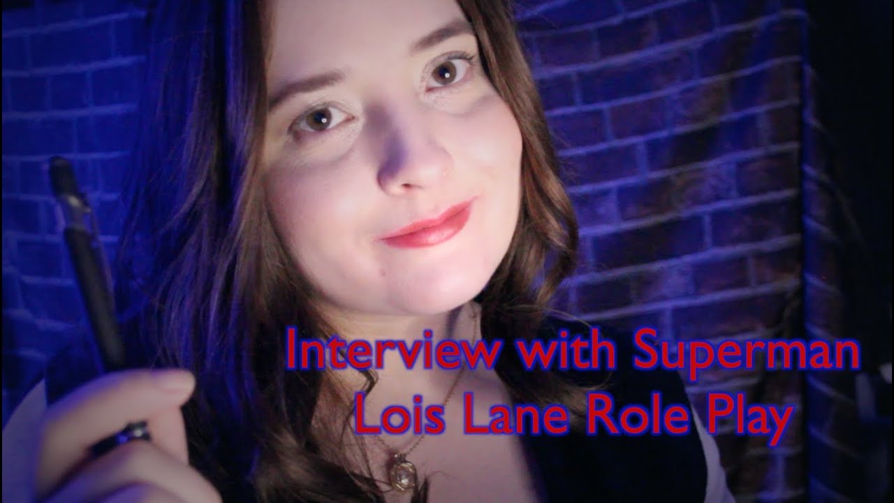 💙 Lois Interviews Superman 📖🖊️[ASMR] Role Play ❤️