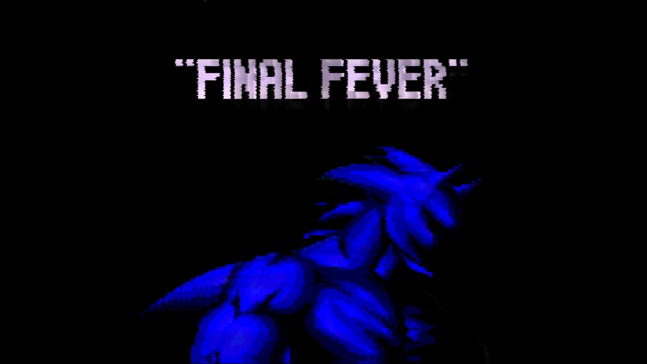 Final Fever - VS. Sonic.EXE Revisited (CANCELLED)