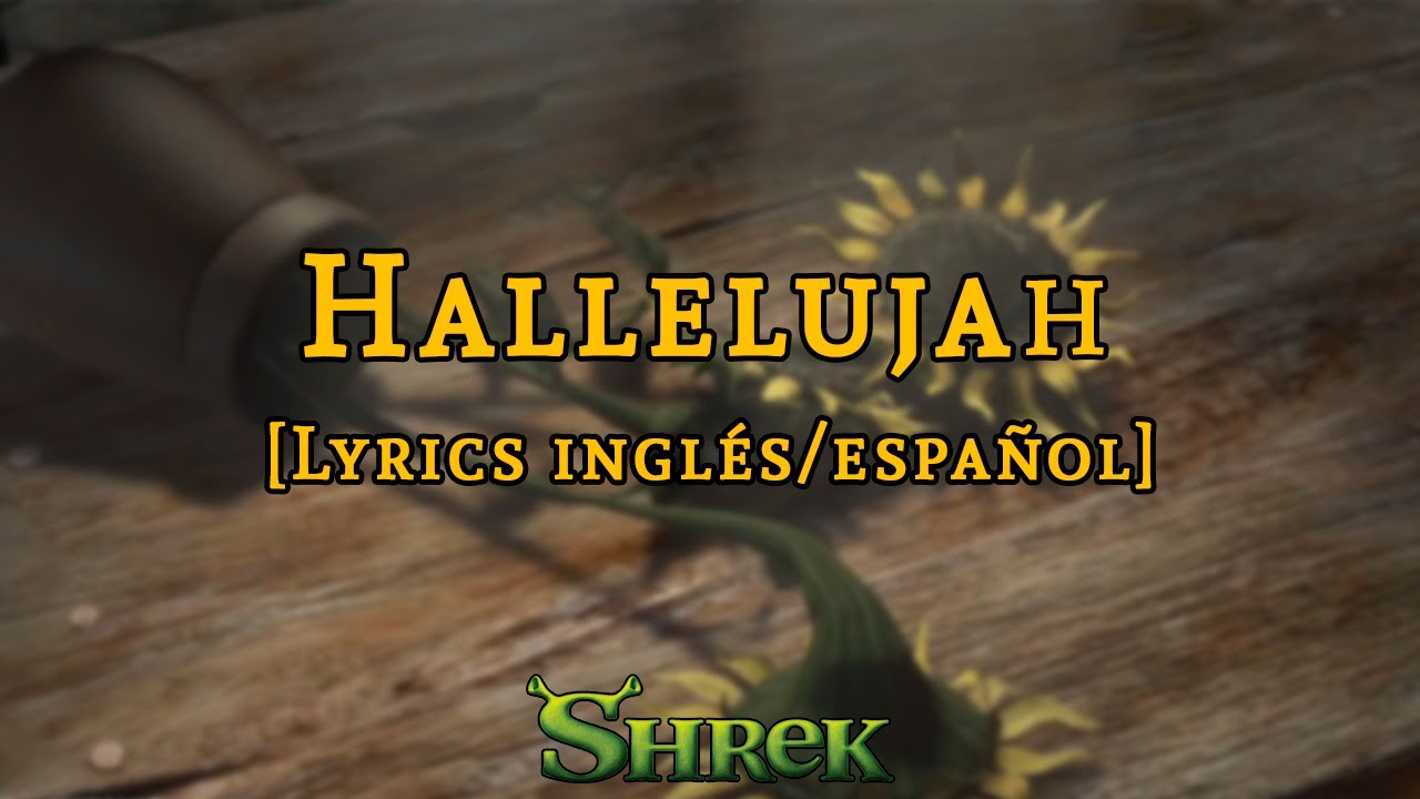 Shrek | Hallelujah [John Cale] | Letra y traducci&oacute;n