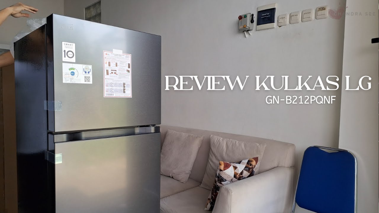 Unboxing dan Review Kulkas LG 2 Pintu seri GN-212PQNF