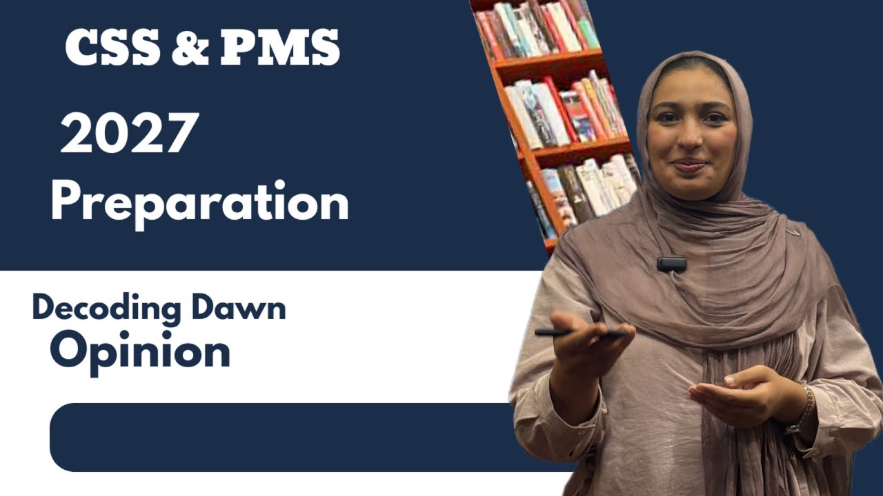 Dawn Editorial Breakdown | Current Affairs Analysis for CSS
