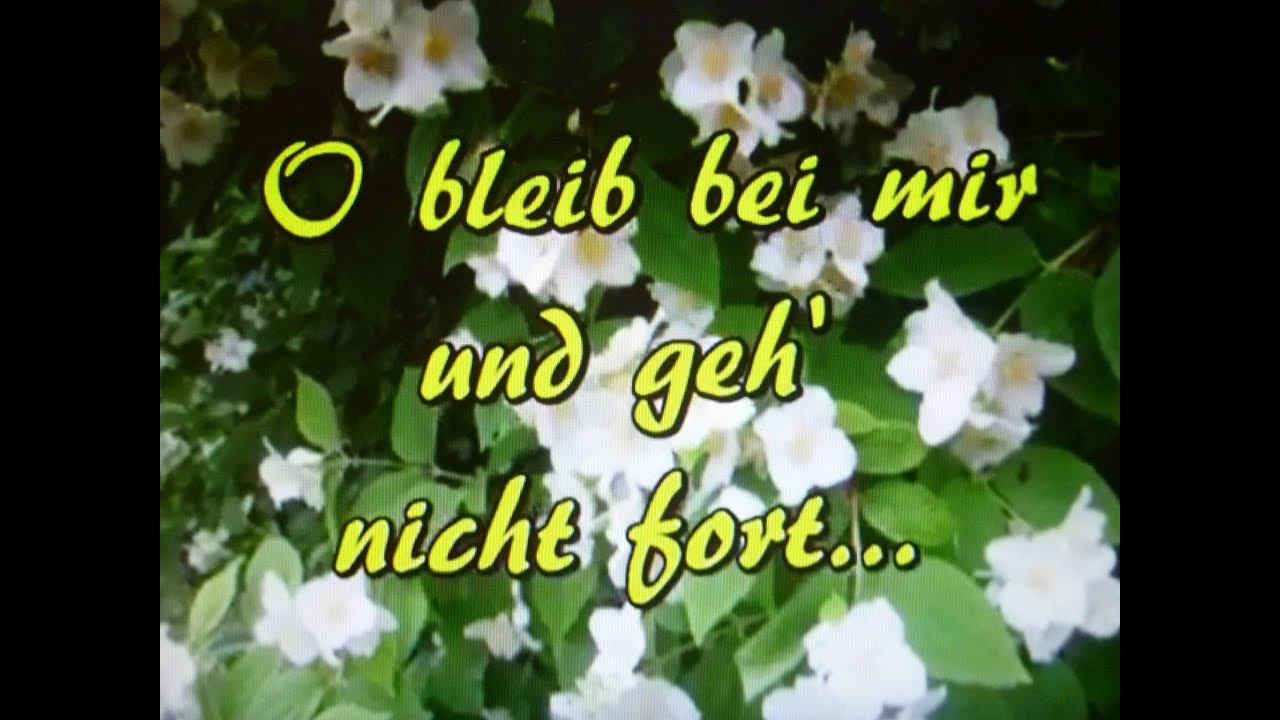 O bleib bei mir....