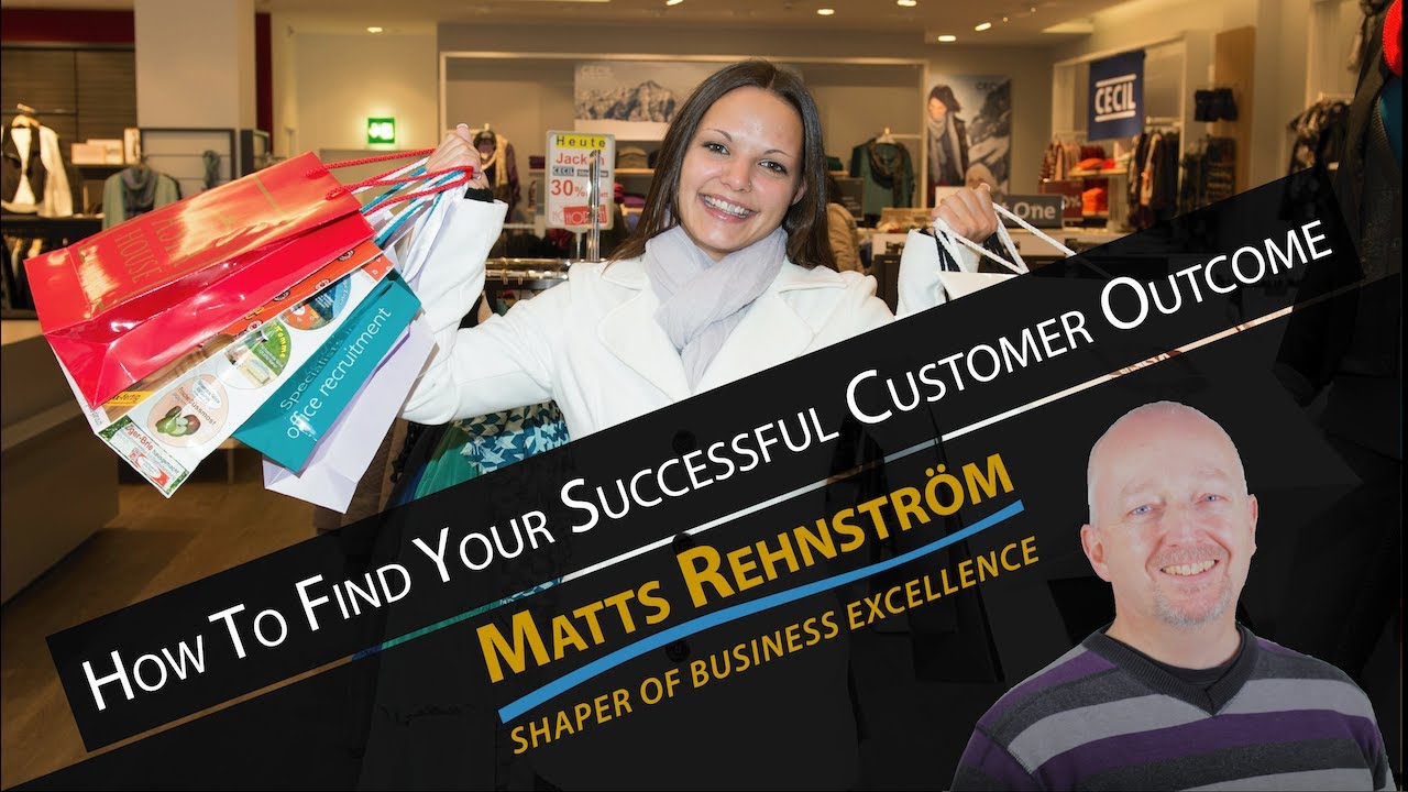 BV37   How to Find Your Successful Customer Outcome
