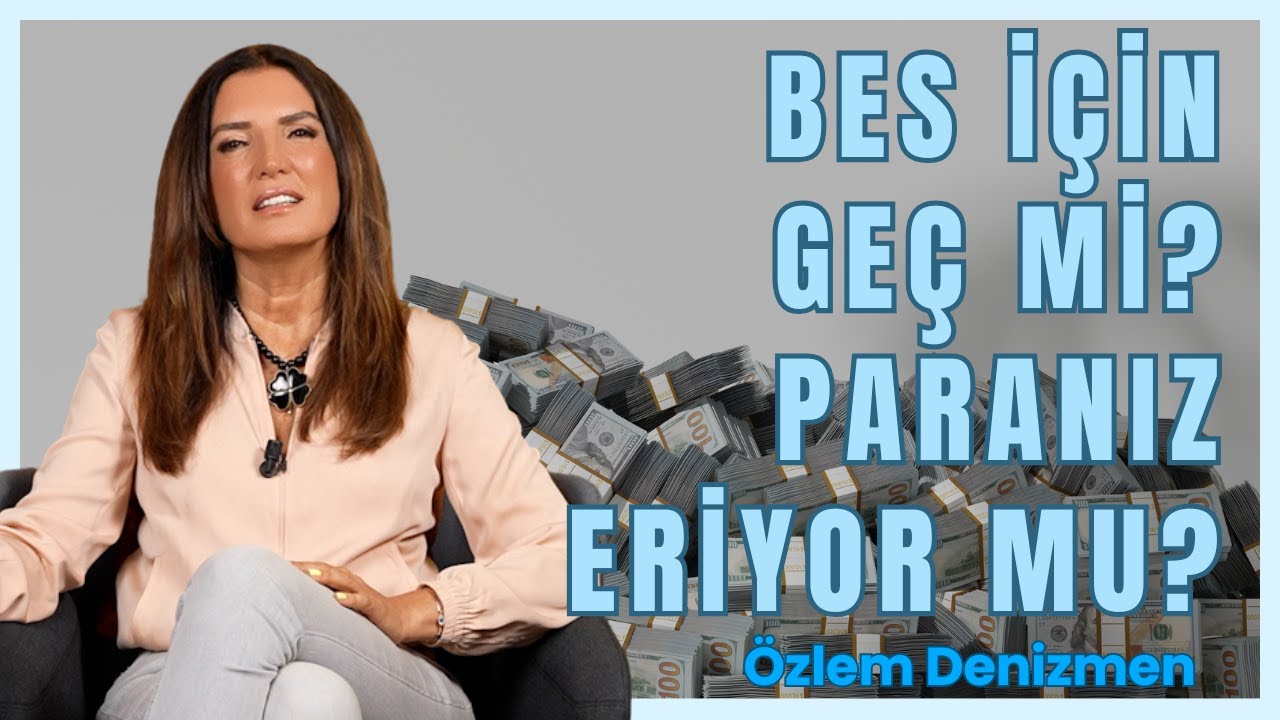 BES İçin Geç mi? Paranız Eriyor mu? | Sizden Gelen Soruları Yanıtlıyorum I Özlem Denizmen