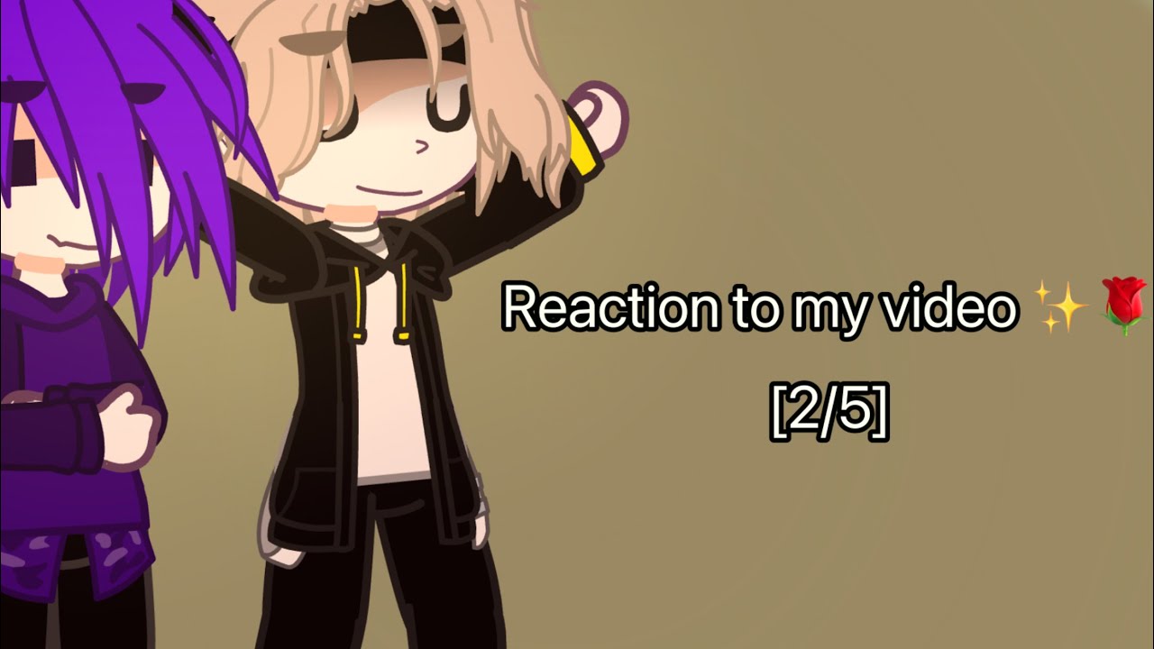 [Reaction to my video] Vietnamese | English | by : me | gacha