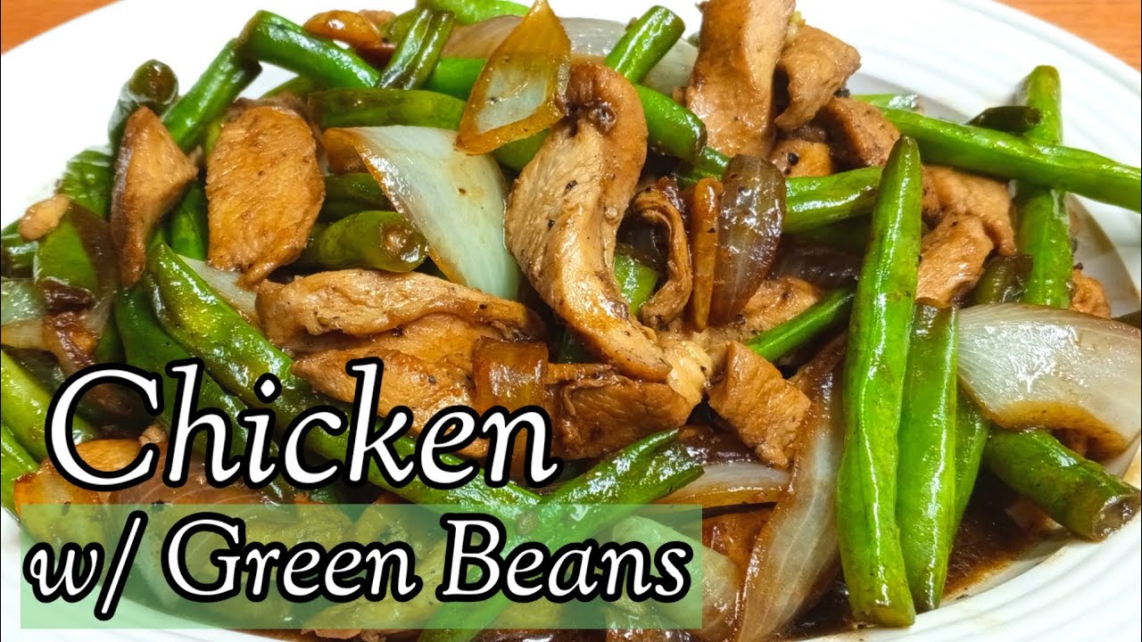 CHICKEN WITH GREEN BEANS (stir fry style) | Cooks Delight
