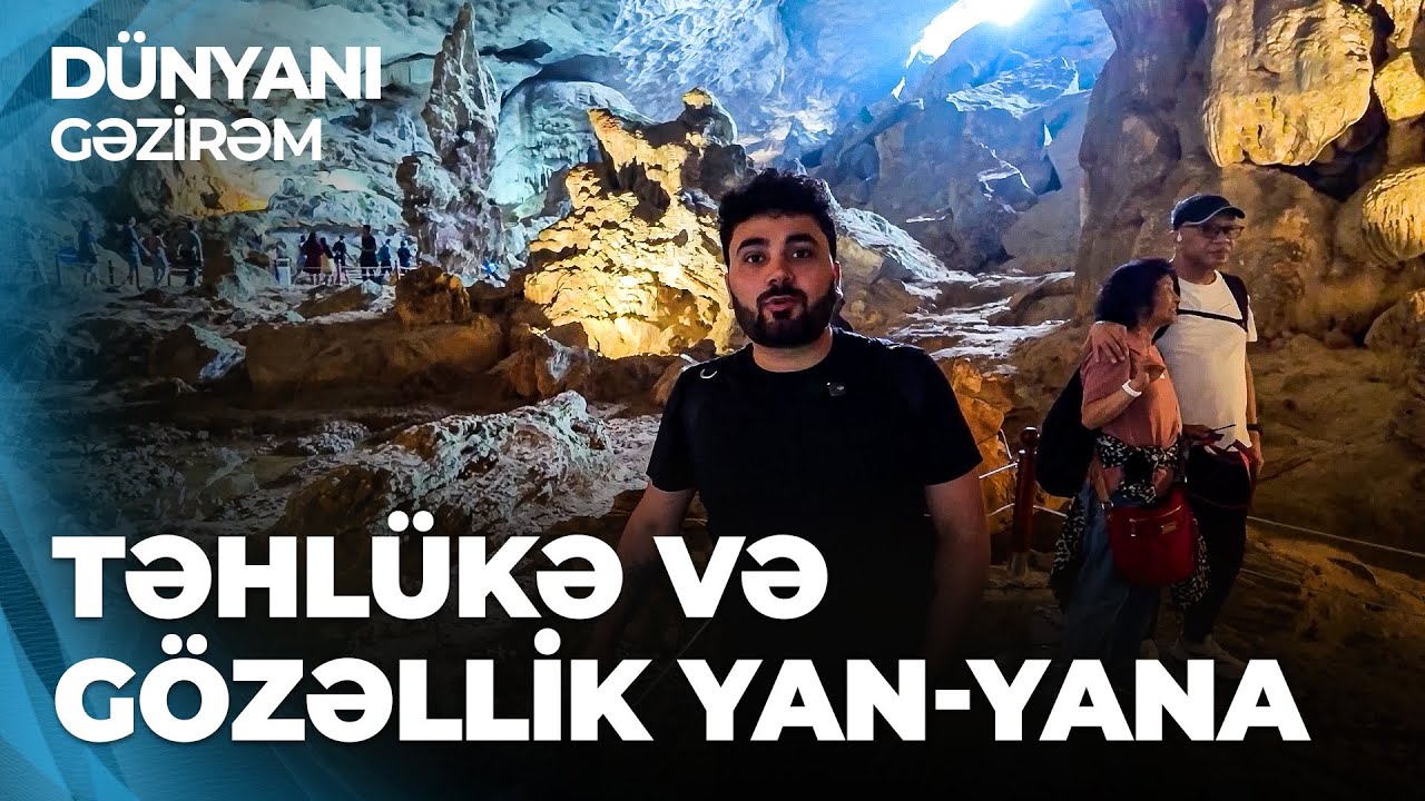 Dünyanı Gəzirəm - Mağara ziyarəti - Burada ən kiçik qaya belə təhlükə yarada bilər