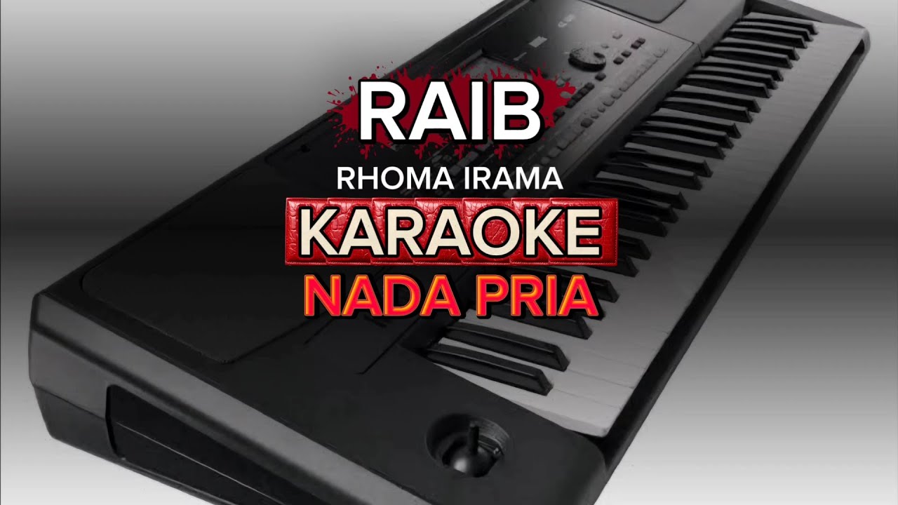 RAIB - KARAOKE - NADA PRIA - NADA COWOK