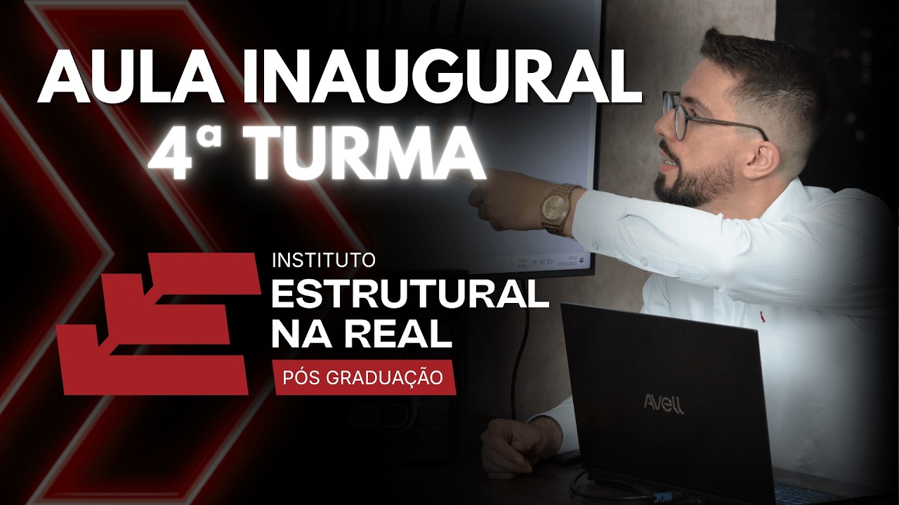 AULA INAUGURAL - PÓS GRADUAÇÃO INSTITUTO ESTRUTURAL NA REAL (TURMA 4)